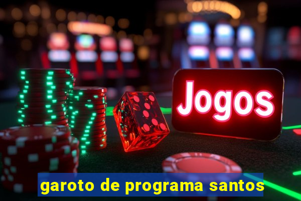 garoto de programa santos